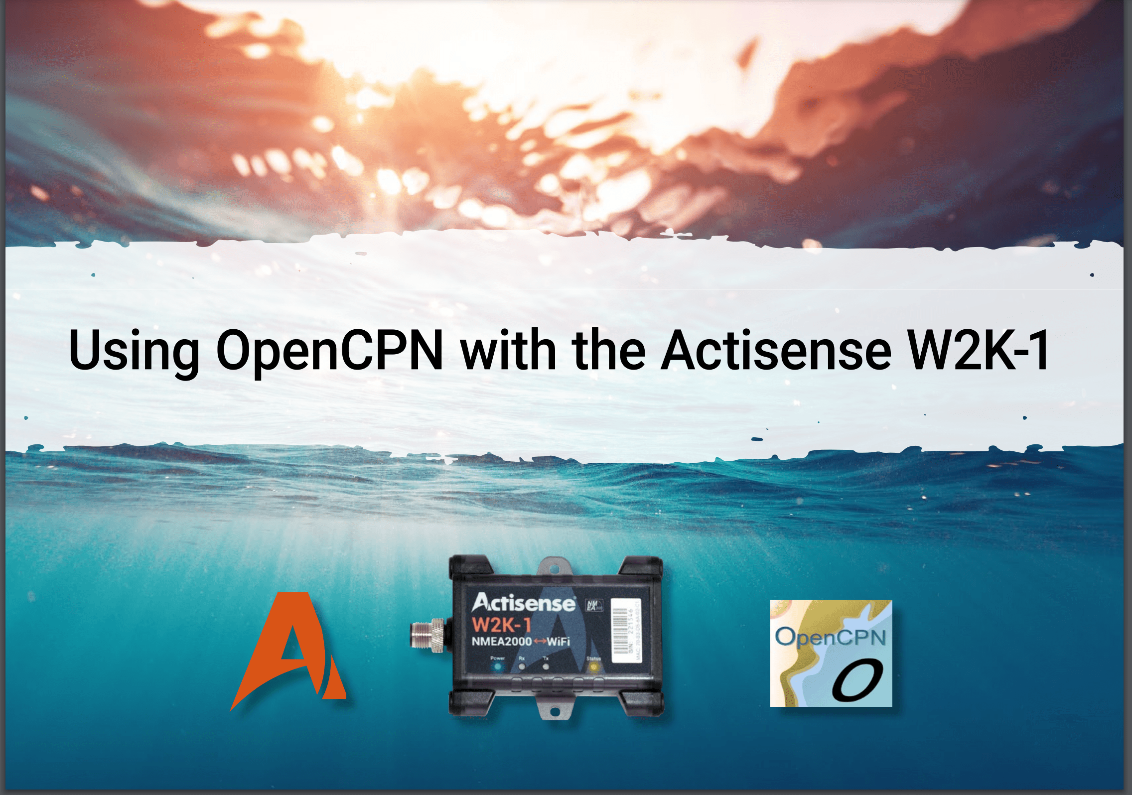 Using OpenCPN with the Actisense W2K-1 Guide